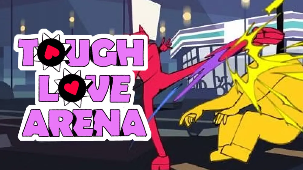 Tough Love Arena