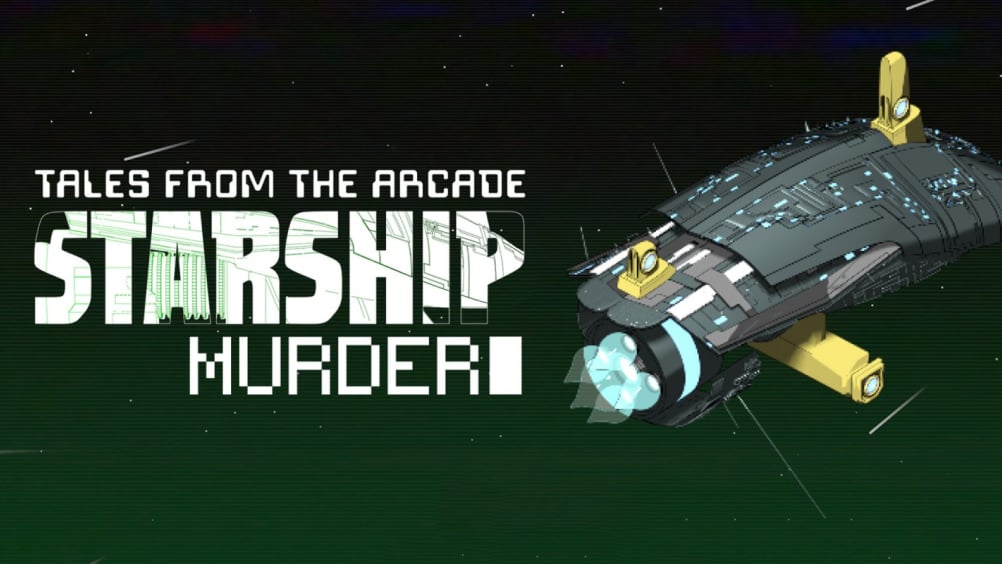 Tales from the Arcade: Starship Murder